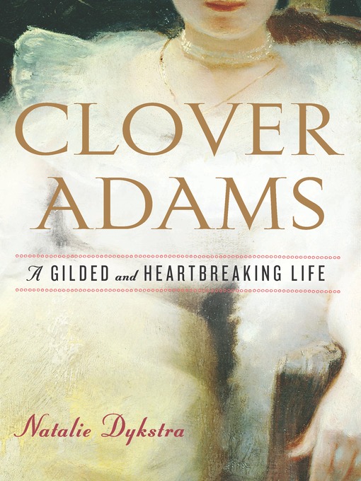 Title details for Clover Adams by Natalie Dykstra - Available